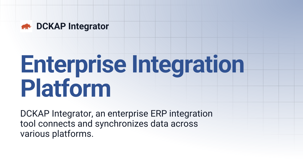 Enterprise Integration Platform | DCKAP Integrator